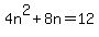 4n%5E2%2B8n=12