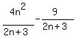 4n%5E2%2F%282n%2B3%29-%289%29%2F%282n%2B3%29