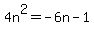 4n%5E2+=+-6n+-+1