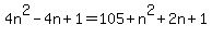 4n%5E2-4n%2B1=105%2Bn%5E2%2B2n%2B1