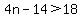 4n-14%3E18