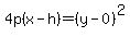 4p%28x-h%29=%28y-0%29%5E2