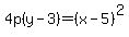 4p%28y-3%29=%28x-5%29%5E2