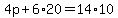 4p%2B6%2A20=14%2A10