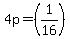 4p=%281%2F16%29