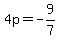 4p=-9%2F7