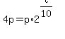 4p=p%2A2%5E%28t%2F10%29