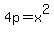 4p=x%5E2