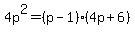 4p%5E2=%28p-1%29%284p%2B6%29