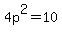 4p%5E2=10