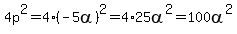 4p%5E2=4%28-5alpha%29%5E2=4%2A25alpha%5E2=100alpha%5E2