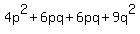 4p%5E2+%2B+6pq+%2B+6pq+%2B+9q%5E2