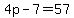4p+-+7+=+57