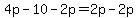 4p-10+-2p+=+2p+-2p
