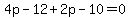 4p-12%2B2p-10=0