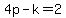 4p-k=2