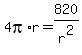 4pi%2Ar=820%2Fr%5E2