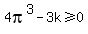 4pi%5E3-3k%3E=0