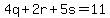 4q%2B2r%2B5s=+11