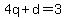 4q%2Bd=3