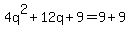 4q%5E2%2B12q%2B9=9%2B9