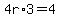 4r%2A3=4