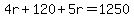 4r%2B120%2B5r=1250
