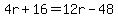 4r%2B16=12r-48