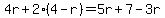 4r%2B2%284-r%29=5r%2B7-3r