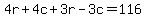 4r%2B4c%2B3r-3c=116