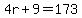 4r%2B9=173