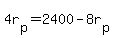 4r%5Bp%5D+=+2400+-+8r%5Bp%5D