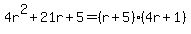 4r%5E2%2B21r%2B5=%28r%2B5%29%284r%2B1%29