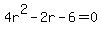 4r%5E2-2r-6=0