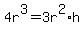 4r%5E3+=+3r%5E2%2Ah
