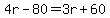 4r-80=3r%2B60