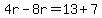 4r-8r=13%2B7