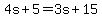 4s%2B5=3s%2B15
