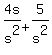 4s%2Fs%5E2+%2B+5%2Fs%5E2
