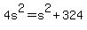 4s%5E2=s%5E2%2B324