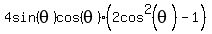 4sin%28theta%29cos%28theta%29%2A%282cos%5E2%28theta%29-1%29
