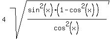 4sqrt%28%28sin%5E2%28x%29%2A%281-cos%5E2%28x%29%29%29%2Fcos%5E2%28x%29%29