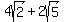4sqrt%28+2+%29%2B2sqrt%285%29