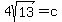 4sqrt%2813%29=c
