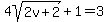4sqrt%282v%2B2%29+%2B+1+=+3