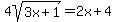4sqrt%283x%2B1%29=2x%2B4