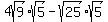 4sqrt%289%29%2Asqrt%285%29+-+sqrt%2825%29%2Asqrt%285%29