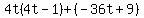 4t%284t-1%29%2B%28-36t%2B9%29