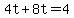 4t%2B8t=4