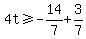 4t%3E=-14%2F7%2B3%2F7